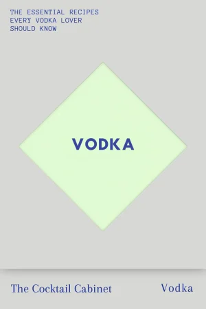The Cocktail Cabinet: Vodka