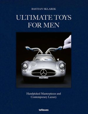 Book cover: 'Ultimate Toys for Men' by Bastian Skla͏­re͏k, featuring a silver vintage Mercedes with gullwing doors on a dark background.